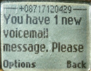You Have 1 New Voicemail Message.  Please Call 0871 712 0 429 to listen to it.
